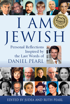 Imagen del vendedor de I Am Jewish: Personal Reflections Inspired by the Last Words of Daniel Pearl (Hardback or Cased Book) a la venta por BargainBookStores