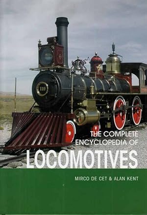 Imagen del vendedor de The Complete Encyclopedia of Locomotives a la venta por Adelaide Booksellers