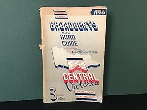 Broadbent's Official Guide - Central Victoria, Incorporating the New Easy-Folding Map 60-120 Mile...