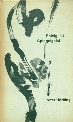 Bild des Verkufers fr Spielgeist - Spiegelgeist. Gedichte 1959 - 1961. zum Verkauf von Online-Buchversand  Die Eule