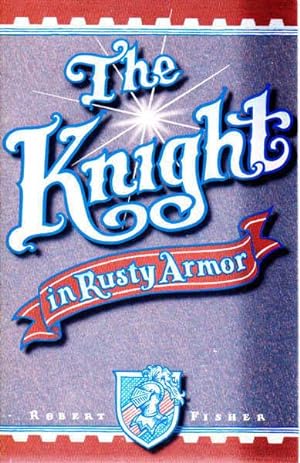 Seller image for The Knight in Rusty Armor for sale by Goulds Book Arcade, Sydney
