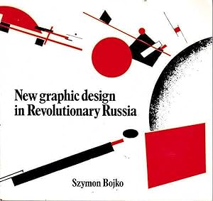 Immagine del venditore per New Graphic Design in Revolutionary Russia venduto da Goulds Book Arcade, Sydney
