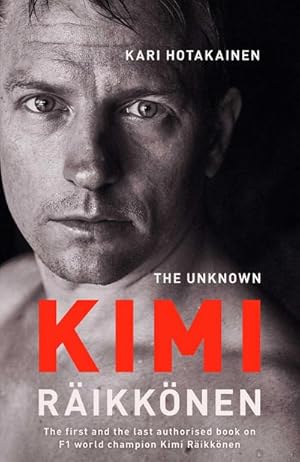 Seller image for The Unknown Kimi Raikkonen for sale by BuchWeltWeit Ludwig Meier e.K.