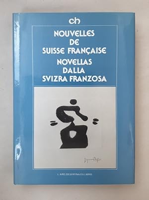 Image du vendeur pour Nouvelles de Suisse Francaise: Corinna Bille, Maurice Chappaz, Gabrielle Faure, Martine Magnarides, Jean-Paul Pellaton, Georges Piroue, Odette Renaud-Vernet, Alice Rivaz, Alexandra Voisard / Novellas dalla Svizra Franzosa. mis en vente par Wissenschaftl. Antiquariat Th. Haker e.K