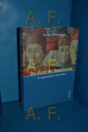 Immagine del venditore per Die Kunst der Renaussance, Ausgewhlte Schriften venduto da Antiquarische Fundgrube e.U.