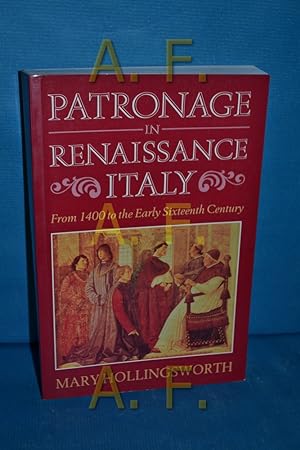 Seller image for Patronage in Renaissance Italy: From 1400 to the Early 16th Century for sale by Antiquarische Fundgrube e.U.