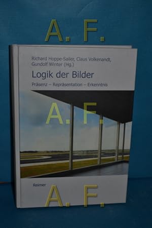 Seller image for Logik der Bilder : Prsenz - Reprsentation - Erkenntnis for sale by Antiquarische Fundgrube e.U.