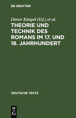 Seller image for Theorie und Technik des Romans im 17. und 18. Jahrhundert: II. Sptaufklrung, Klassik und Frhromantik (Deutsche Texte, Band 17) for sale by Antiquariat Armebooks