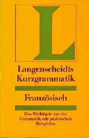 Bild des Verkufers fr Langenscheidts Kurzgrammatik Franzsisch zum Verkauf von Antiquariat Armebooks