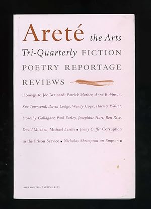 Areté (issue eighteen, autumn 2005): The Arts Tri-quarterly: Fiction, Poetry, Reportage, Reviews