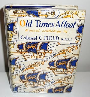 Seller image for Old Times Afloat : A Naval Anthology for sale by M. C. Wilson