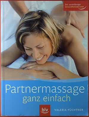 Seller image for Partnermassage ganz einfach. Der zuverlssige Gesundheitsratgeber. for sale by biblion2