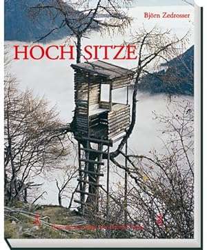 Bild des Verkufers fr Hochsitze : Ansichten und Einsichten zum Verkauf von AHA-BUCH GmbH