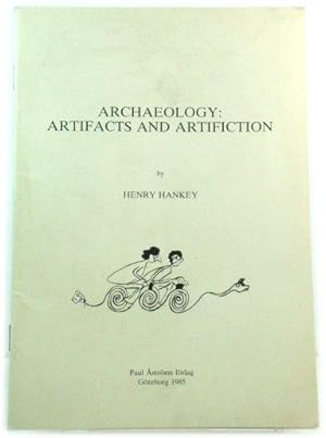 Archaeology: Artifacts and Artifiction