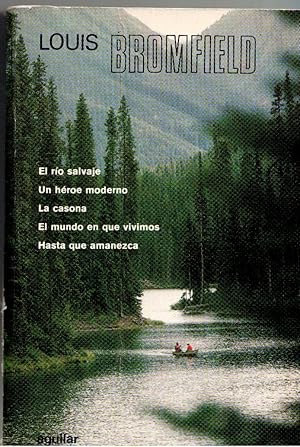 Bild des Verkufers fr OBRAS COMPLETAS (TOMO I): EL RO SALVAJE / UN HROE MODERNO / LA CASONA / EL MUNDO EN QUE VIVIMOS / HASTA QUE AMANEZCA zum Verkauf von Librera Dilogo