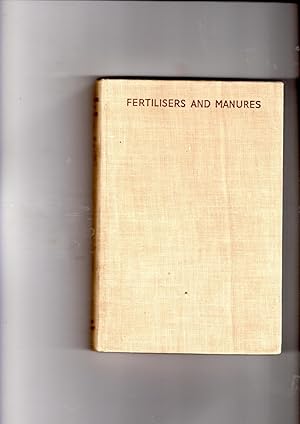 Bild des Verk�ufers f�r Fertilizers and Manures zum Verkauf von Gwyn Tudur Davies