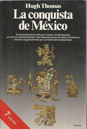 Imagen del vendedor de LA CONQUISTA DE MXICO:EL DERRUMBAMIENTO DEL GRAN IMPERIO DE MOCTEZUMA a la venta por Palabras & Cosas