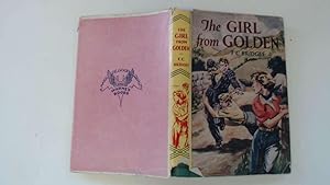 Image du vendeur pour The Girl From Golden mis en vente par Goldstone Rare Books