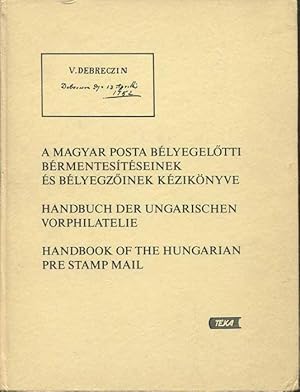 Seller image for Handbook of the Hungarian Pre Stamp Mail for sale by Pennymead Books PBFA