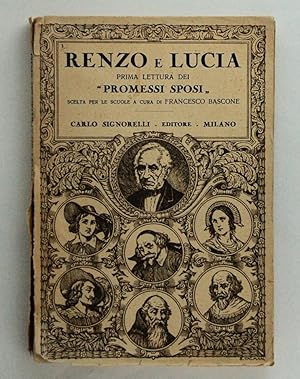 Renzo e Lucia. Prima lettura dei ‘Promessi Sposi’ scelta per le scuole a cura di Francesco Bascone