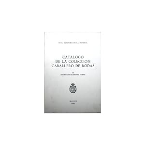 Bild des Verkufers fr Catlogo de la coleccin Caballero de Rodas zum Verkauf von Librera Salamb