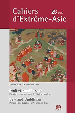 Cahiers d'Extrême-Asie 26 (2017) : Droit et Bouddhisme Principe et pratique dans le Tibet prémode...