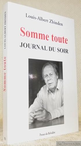 Immagine del venditore per Somme toute. Journal d'un soir. venduto da Bouquinerie du Varis