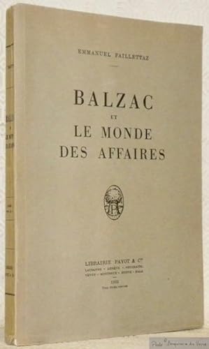 Seller image for Balzac et le monde des affaires. for sale by Bouquinerie du Varis