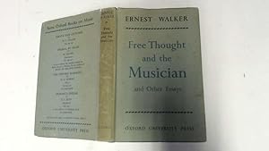 Bild des Verkufers fr Free Thought and the Musician and Other Essays zum Verkauf von Goldstone Rare Books