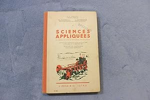 Imagen del vendedor de Sciences Appliques  l'usage des classes de fin d'tudes primaires (Instruction Ministrielle du 30 juillet 1953, applicable au 1er Octobre 1954) - Edition Rurale Ecoles De Garons a la venta por librairie ESKAL