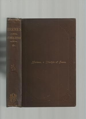 Seller image for Hermes, a Disciple of Jesus: His Life and Missionary Work; Also the Evangelistic Travels of Anah and Zitha, Two Persian Evangelists Sent Out By Hafed; Together with Incidents in the Life of Jesus for sale by Roger Lucas Booksellers