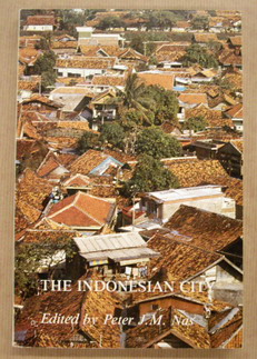 Seller image for The Indonesian City. Studies in Urban development and planning. for sale by Frans Melk Antiquariaat