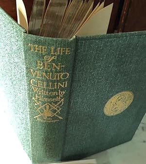 Seller image for Life of Benvenuto Cellini: A Florentine Artist Written By Himself, The for sale by Henry E. Lehrich