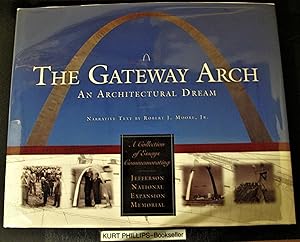 Gateway Arch: An Architectural Dream
