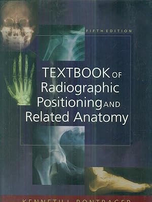 Imagen del vendedor de Textbook of Radiographic Positioning and Related Anatomy a la venta por Librodifaccia