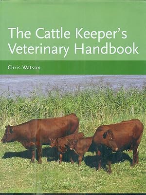 Bild des Verkufers fr The Cattle Keeper's Veterinary Handbook zum Verkauf von Librodifaccia