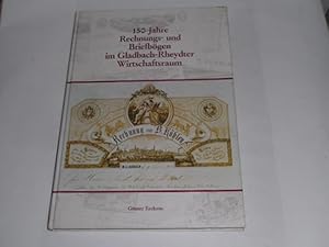 Seller image for 150 Jahre Rechnungs- und Briefbgen im Gladbach-Rheydter Wirtschaftsraum. for sale by Der-Philo-soph