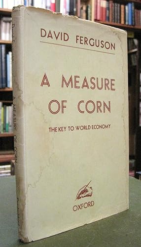 A Measure of Corn - The Key to World Economy