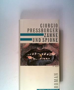 Seller image for Zhne und Spione. Roman for sale by ANTIQUARIAT Franke BRUDDENBOOKS