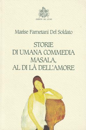 Storie di Umana Commedia. Masala, al di là dell'Amore