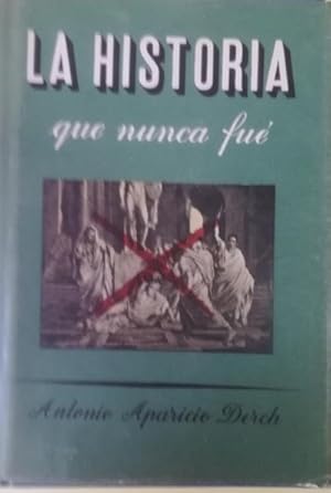 Imagen del vendedor de La historia que nunca fu. Cinco ucronias a la venta por Librera Reencuentro