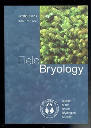 Bild des Verkufers fr Field Bryology No 106 February 2012 zum Verkauf von Sonnets And Symphonies