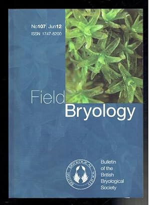 Bild des Verkufers fr Field Bryology No 107 June 2012 zum Verkauf von Sonnets And Symphonies