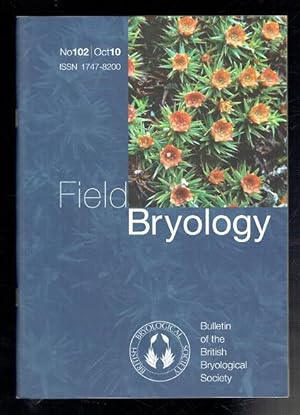 Bild des Verkufers fr Field Bryology No 102 October 2010 zum Verkauf von Sonnets And Symphonies