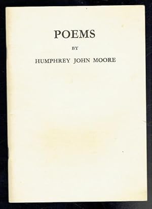 Imagen del vendedor de Poems by Humphrey John Moore. No 3866 of 1000 copies a la venta por Sonnets And Symphonies