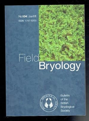 Seller image for Field Bryology No 104 June 2011 for sale by Sonnets And Symphonies