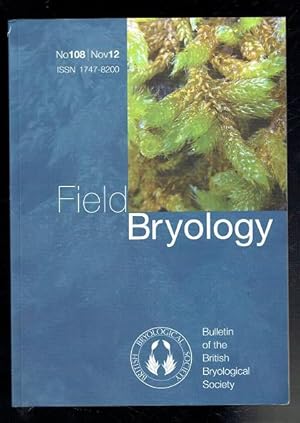 Bild des Verkufers fr Field Bryology No 108 November 2012 zum Verkauf von Sonnets And Symphonies