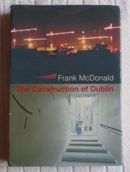 The Construction of Dublin