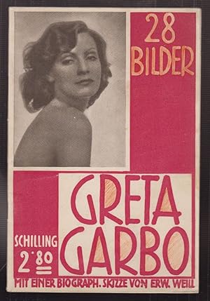 Greta Garbo. Mit einem Vorwort von Erwin Weill.