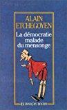 Bild des Verkufers fr La Dmocratie Malade Du Mensonge zum Verkauf von RECYCLIVRE